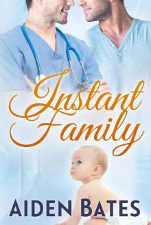 Instant Family (Silver Oak Medical Center Book 4)