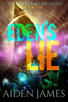 Eden's Lie (The Bloodstar Chronicles Book 1)