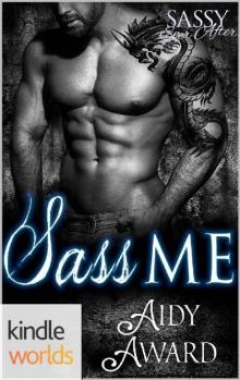 Sassy Ever After: Sass Me (Kindle Worlds Novella) (Dragons Love Curves Book 2)