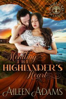 Mending the Highlander’s Heart: Highland Destinies Mending the Highlander’s Heart: Highland Destinies