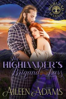 The Highlander's Brigand LaSS: Highland Destinies The Highlander's Brigand LaSS: Highland Destinies