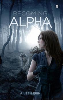 Becoming Alpha Becoming Alpha