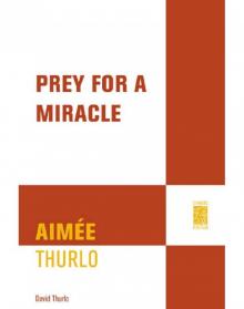 Prey for a Miracle