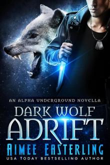 Dark Wolf Adrift Dark Wolf Adrift