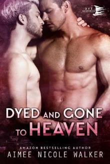 Dyed and Gone to Heaven (Curl Up and Dye Mysteries, #3) Dyed and Gone to Heaven (Curl Up and Dye Mysteries, #3)