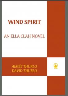 Wind Spirit: An Ella Clah Novel (Ella Clah Novels) Wind Spirit: An Ella Clah Novel (Ella Clah Novels)