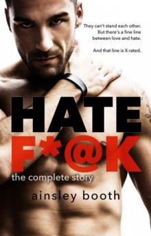 Hate F*@k: The Complete Story Hate F*@k: The Complete Story