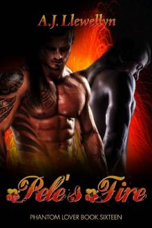 Pele's Fire: Phantom Lover 16