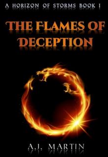 The Flames of Deception - A Horizon of Storms: Book 1