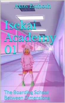 Isekai Academy 01: The Boarding School Between Dimensions