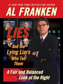 LIES: A Fair and Balanced Look at the Right LIES: A Fair and Balanced Look at the Right