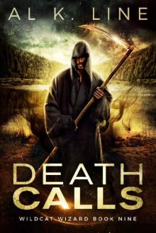 Death Calls (Wildcat Wizard Book 9)