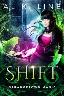 Shift (Strangetown Magic Book 2)