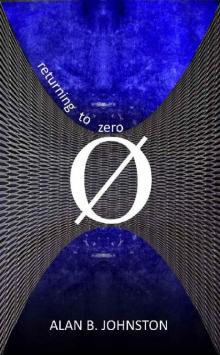 Returning to Zero (Mick O'Malley Series Book 2)