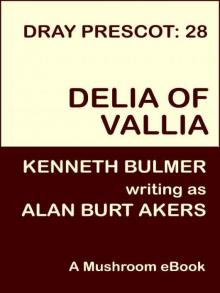 Delia of Vallia [Dray Prescot #28]