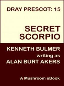 Secret Scorpio [Dray Prescot #15]
