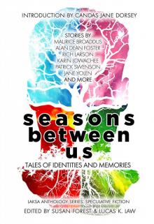 Seasons Between Us Seasons Between Us