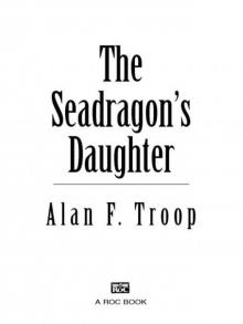 The Seadragon's Daughter (Dragon de la Sangre)