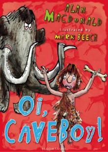 Oi, Caveboy!