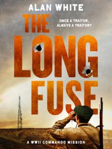 The Long Fuse The Long Fuse