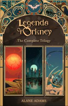 The Legends of Orkney The Legends of Orkney