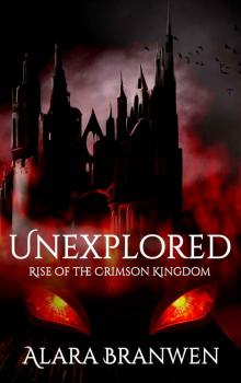 Unexplored - Rise of the Crimson Kingdom Unexplored - Rise of the Crimson Kingdom