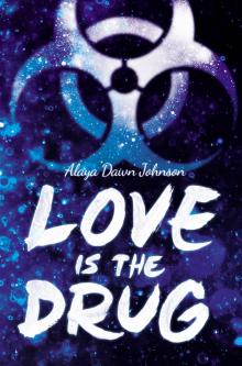 Love is the Drug Love is the Drug