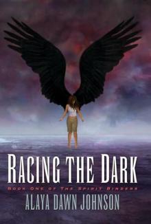 Racing the Dark Racing the Dark