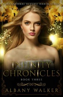 Infinity Chronicles Book Three Infinity Chronicles Book Three