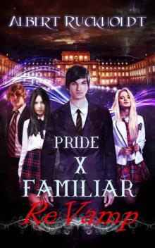 Pride X Familiar ReVamp (Pride X ReVamp Book 1)