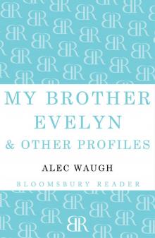 My Brother Evelyn & Other Profiles My Brother Evelyn & Other Profiles