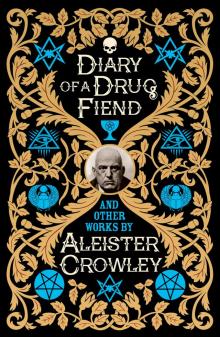 Diary of a Drug Fiend Diary of a Drug Fiend