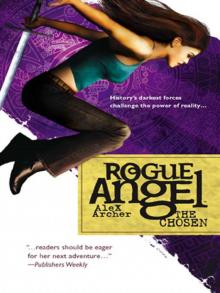 Rogue Angel: The Chosen Rogue Angel: The Chosen