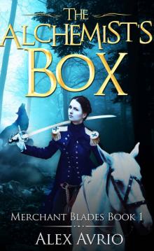 The Alchemist's Box (The Merchant Blades Book 1)