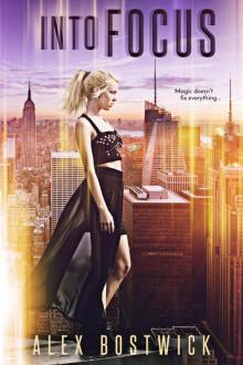 Into Focus (Focus Series Book 1) Into Focus (Focus Series Book 1)