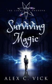 Surviving Magic (The Legacy of Androva Book 6)