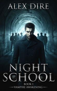 Night School Book 1: Vampire Awakening Night School Book 1: Vampire Awakening