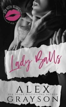 Lady Balls (Itty Bitty Delights Book 8) Lady Balls (Itty Bitty Delights Book 8)