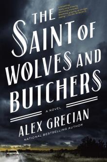 The Saint of Wolves and Butchers The Saint of Wolves and Butchers