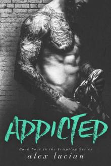 Addicted (Tempting Book 4) Addicted (Tempting Book 4)