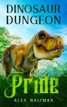 Pride (Dinosaur Dungeon Book 2)