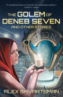 The Golem of Deneb Seven: and other stories