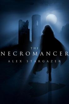 The Necromancer: New Edition: Republished 2016 The Necromancer: New Edition: Republished 2016