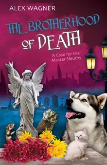 The Brotherhood of Death (A Case for the Master Sleuths Book 7) The Brotherhood of Death (A Case for the Master Sleuths Book 7)