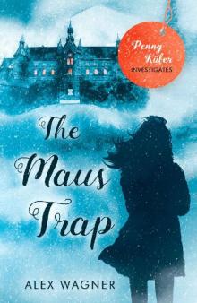 The Maus Trap (Penny Küfer Investigates Book 6) The Maus Trap (Penny Küfer Investigates Book 6)