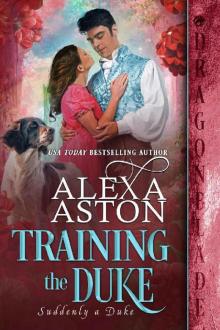Training the Duke (Suddenly a Duke Book 7)