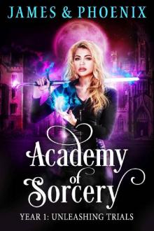 Academy of Sorcery: Term 1: Unleashing Trials Academy of Sorcery: Term 1: Unleashing Trials