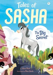 #1: The Big Secret (Tales of Sasha) #1: The Big Secret (Tales of Sasha)