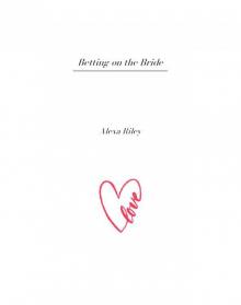 Betting on the Bride
