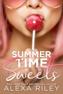 Summertime Sweets Summertime Sweets